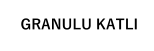 GRANULU KATLI